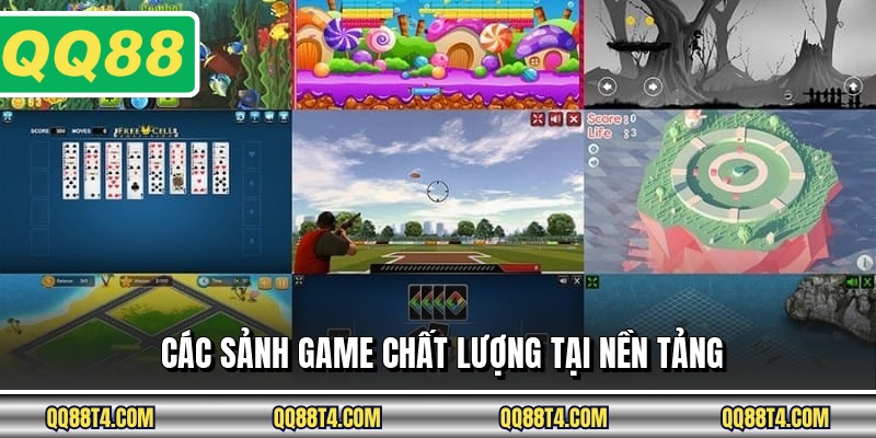 Các sảnh game chất lượng tại nền tảng